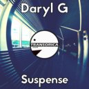 Daryl G - Suspense (Original Mix)