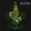 Dean Mickoski - Losing Your Mind