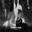 Scarra & Vasto - Psycho (Original Mix)