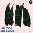 Nautica - Oh Yeah!