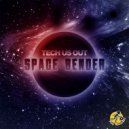 Tech Us Out - Space Bender (Original Mix)