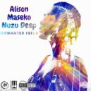 Alison Maseko & Nuzu Deep - Unwanted Feels (Original Mix)