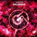 NAKHIYA - Palenque