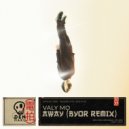 Valy Mo, BYOR - Away (BYOR Remix)
