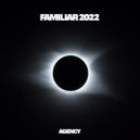 Agency - Familiar 2022 (LoFi Mix)