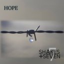 Shakes + Seven - Hope (Original Mix)
