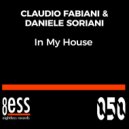 Claudio Fabiani & Daniele Soriani - In My House (D-Soriani Deep Mix)