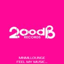 mnmllounge - Feel My Velvet (Original Mix)