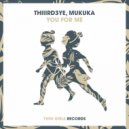 Thiiird3ye, Mukuka - You For Me (Original Mix)