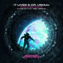 IT LIVES & Dr. Ushūu - Never Alone (IT LIVES VIP)