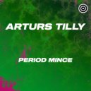 Arturs Tilly - Period Mince (Radio Edit)