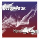 Deepak Artax - Handling Care (Radio Edit)