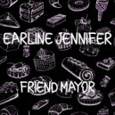 Earline Jennifer - Friend Mayor (Radio Edit)