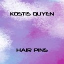 Kostis Quyen - Hair Pins (Original mix)
