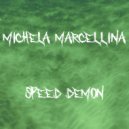 Michela Marcellina - Speed Demon (Original mix)