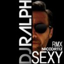 Dj Ralph Feat. Zeüs - So Sexy (Nico Ortiz Remix)