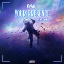 EzKill Feat. Nikki - Your Presence