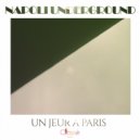 Napoli Underground - Un Jeur a Paris (Original Mix)