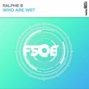Ralphie B - Who Are We? (Extended Mix)