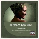 Dr Feel ft Rusty Gold - Thula Africa (Original Mix)