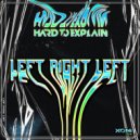 Hard To Explain - Left Right Left (Extended Mix)