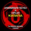 Underground Tacticz & Explain - Katana (Original Mix)