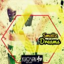 Smallz - Dreams