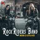 Rockriders - Non ci sto più