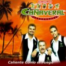 GRUPO CAÑAVERAL - Caliente Como el Fuego ()