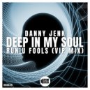 Danny Jenk - Run U Fools (VIP MIX)