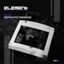 Felix R - Destructive Tendencies