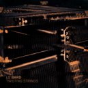 Le Bard - Twisting Strings (Original Mix)