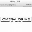 Omega Drive - Here Is A Dream (Original Mix)