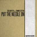 Soledrifter, Tommie Cotton - Put The Needle ON (Original Mix)