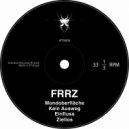 FRRZ - Kein Ausweg