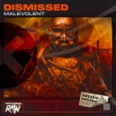 Malevolent - Dismissed
