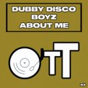 Dubby Disco Boyz - About Me (Daisuke Miyamoto Remix)
