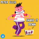 Peter Ellis - Shake It Down (Original Mix)
