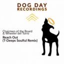 Chairmen of the Board & Wheeler del Torro - Reach Out (T-Deeps Soulful Remix)