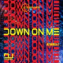 DJ Timbawolf - Down On Me