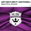 Iant, Flund feat. Dan Picknell - Beautiful Escape (Original Mix)