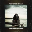 Alperen Ocak - Twisted Love (Original Mix)