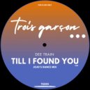 Dee Train - Till I Found You (JoJo\'s Dance Mix)
