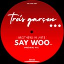 Brothers In Arts - Say Woo (Original Mix)