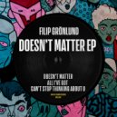 Filip Grönlund - Doesn\'t Matter (Radio Edit)