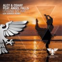 Aley & Oshay feat. Angel Falls - I Found My Way (Lex Sender Remix)