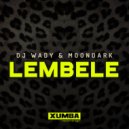 DJ Wady & MoonDark - Lembele (Original Mix)