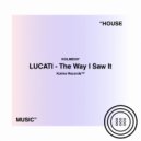 LUCATI - The Way I Saw It (Extended Mix)