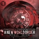 Madnezz & Mad Scientists - A New World Order (Extended Version)