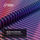 Ruslan Holod - Cyclicity (Extended Mix)